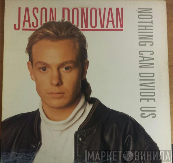  Jason Donovan  - Nothing Can Divide Us (Remix)
