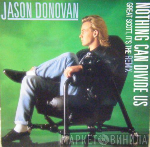  Jason Donovan  - Nothing Can Divide Us (Remix)
