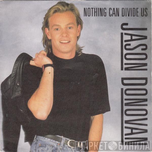  Jason Donovan  - Nothing Can Divide Us