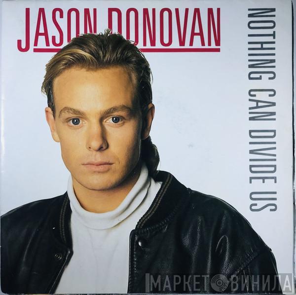  Jason Donovan  - Nothing Can Divide Us