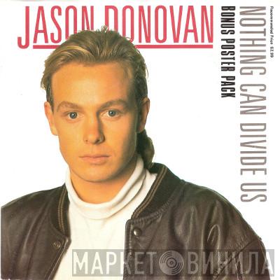  Jason Donovan  - Nothing Can Divide Us