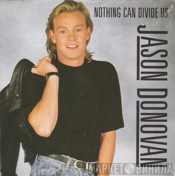  Jason Donovan  - Nothing Can Divide Us