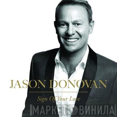 Jason Donovan - Sign Of Your Love
