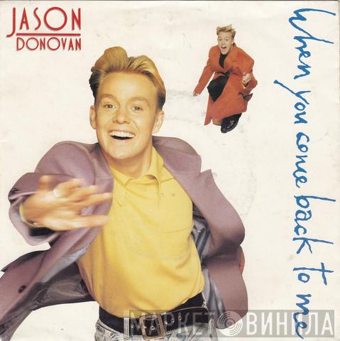  Jason Donovan  - When You Come Back To Me