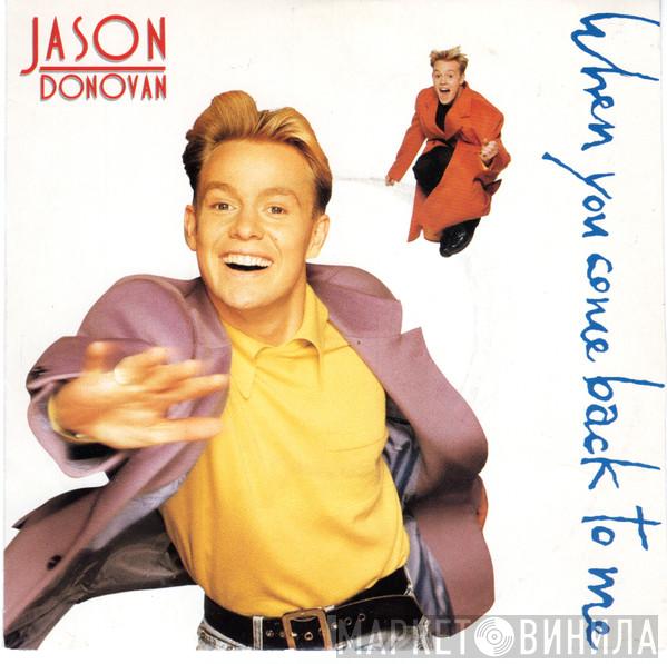  Jason Donovan  - When You Come Back To Me