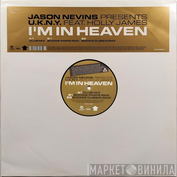 Jason Nevins, U.K.N.Y., Holly James - I'm In Heaven