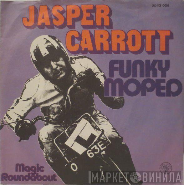  Jasper Carrott  - Funky Moped / Magic Roundabout
