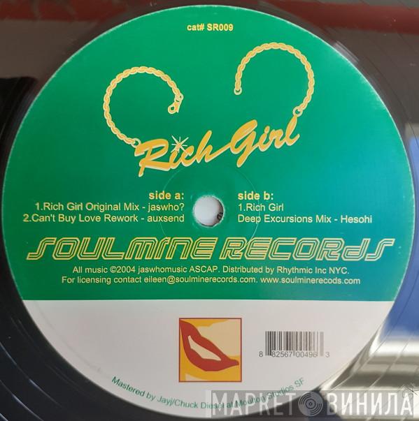 Jaswho? - Rich Girl