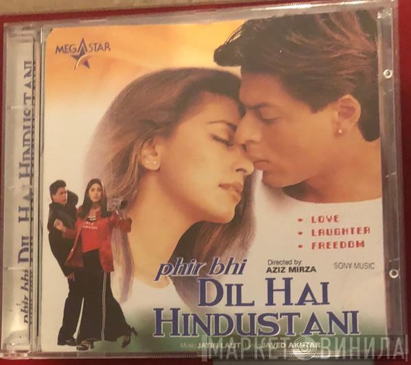 Jatin Lalit, Javed Akhtar - Phir Bhi Dil Hai Hindustani