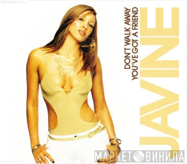 Javine - Don't Walk Away / You've Got A Friend