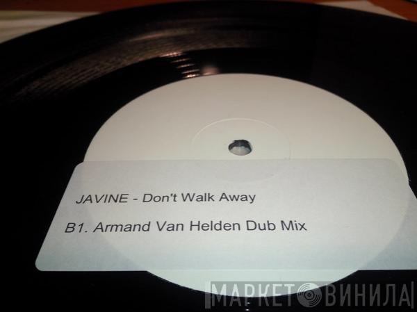 Javine - Dont Walk Away (Armand Van Helden Mixes)