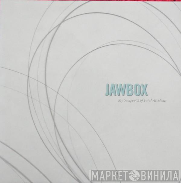  Jawbox  - My Scrapbook Of Fatal Accidents