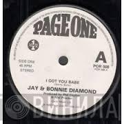 Jay & Bonnie Diamond - I GOT YOU BABE