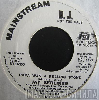 Jay Berliner - Papa Was A Rolling Stone