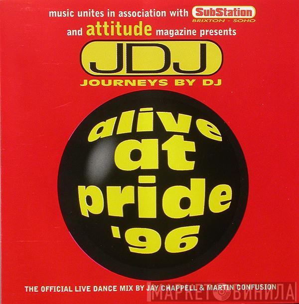 Jay Chappell, Martin Confusion - Alive At Pride '96