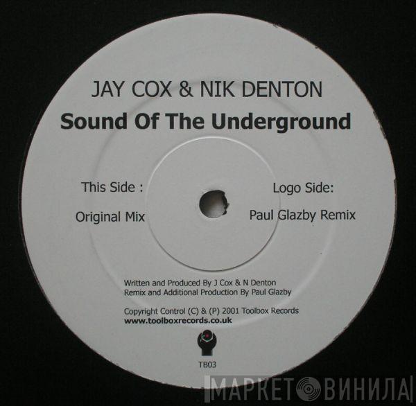 Jay Cox, Nik Denton - Sound Of The Underground