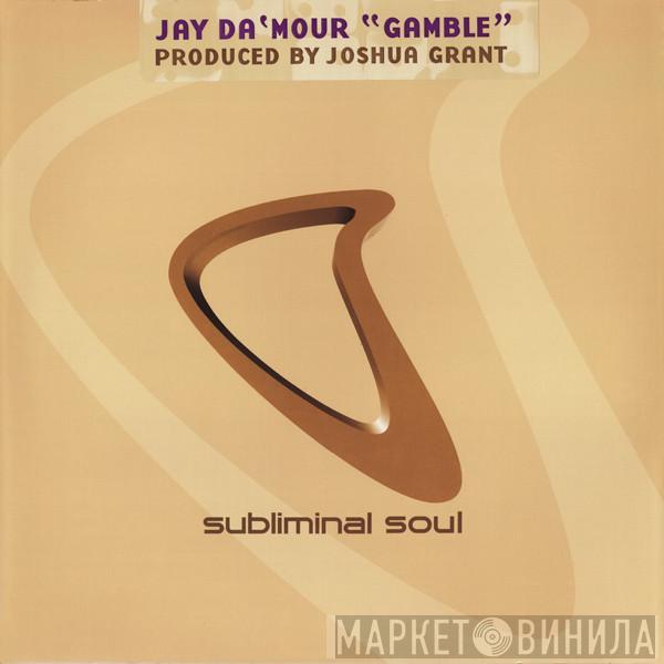 Jay Da'mour - Gamble