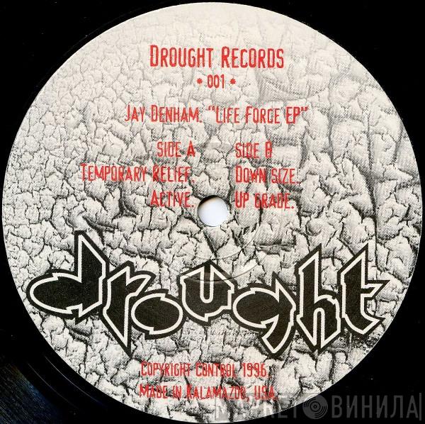 Jay Denham - Life Force EP