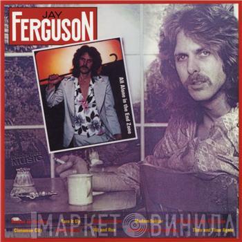 Jay Ferguson - All Alone In The End Zone