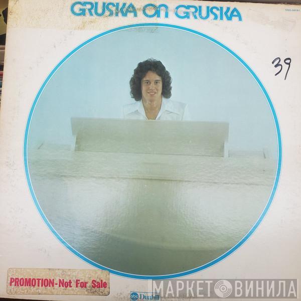 Jay Gruska - Gruska On Gruska