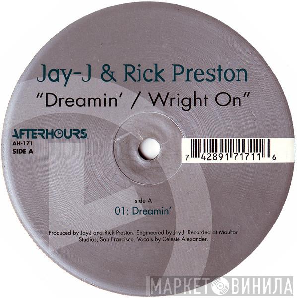 Jay-J, Rick Preston - Dreamin'