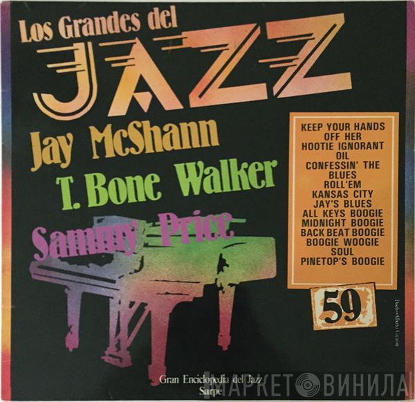 Jay McShann, T-Bone Walker, Sammy Price - Los Grandes Del Jazz 59