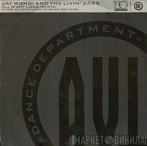 Jay Mondi & The Livin' Bass - All Night Long (Remix)