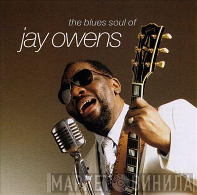 Jay Owens - The Blues Soul Of Jay Owens