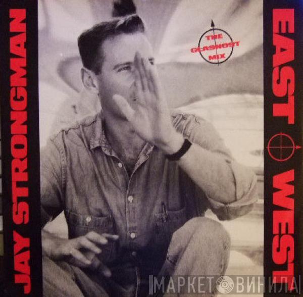 Jay Strongman - East-West (The Glasnost Mix)