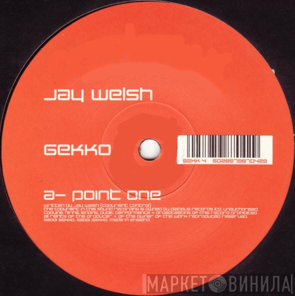 Jay Welsh - Point One / Heat Rising