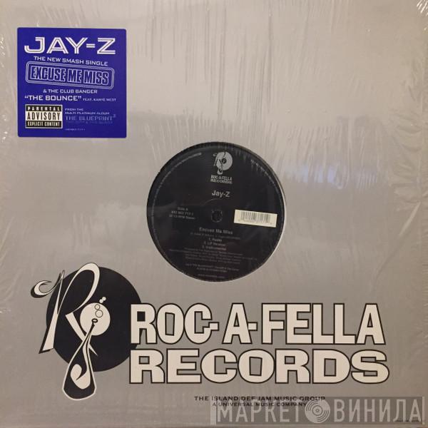  Jay-Z  - Excuse Me Miss / The Bounce