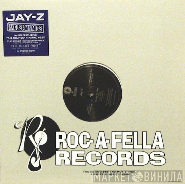  Jay-Z  - Excuse Me Miss / The Bounce