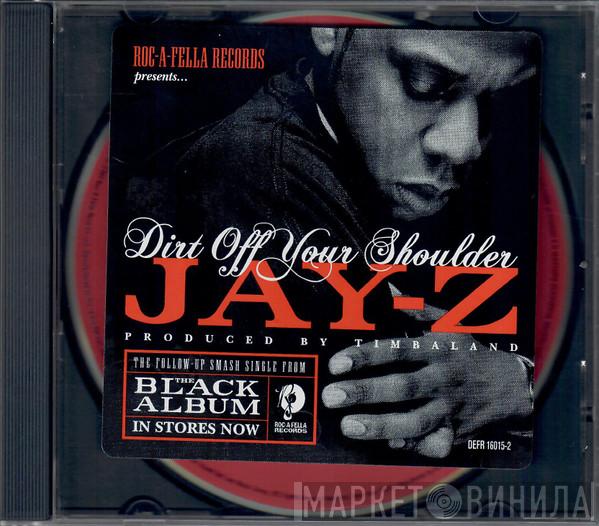  Jay-Z  - Dirt Off Your Shoulder