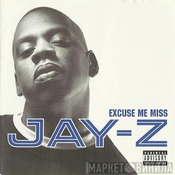 Jay-Z - Excuse Me Miss