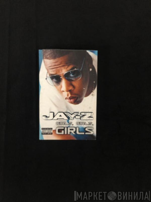 Jay-Z - Girls, Girls, Girls