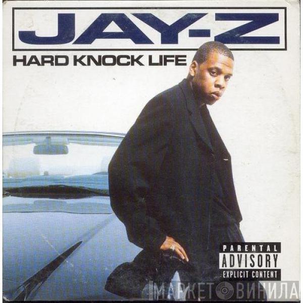  Jay-Z  - Hard Knock Life
