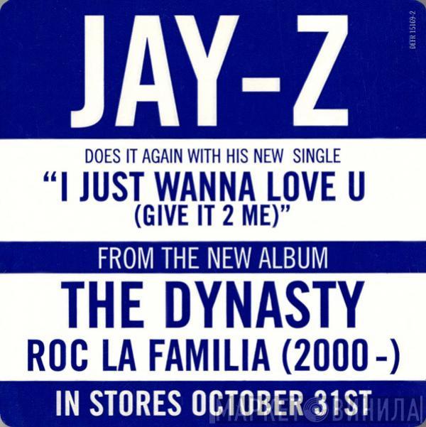  Jay-Z  - I Just Wanna Love U (Give It To Me)