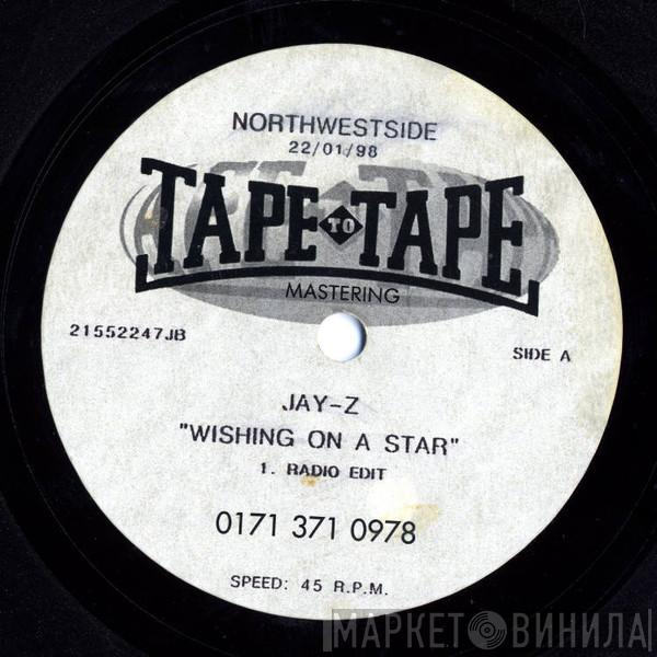  Jay-Z  - Wishing On A Star