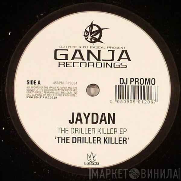 Jaydan - The Driller Killer EP
