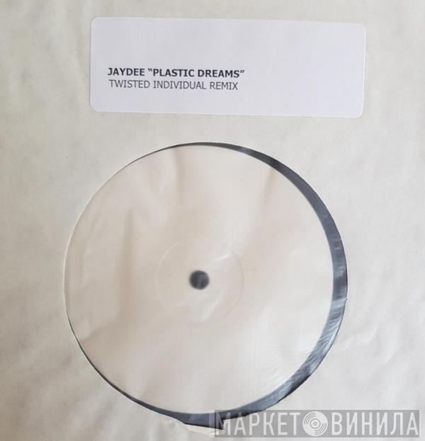 Jaydee - Plastic Dreams (Twisted Individual Remix)