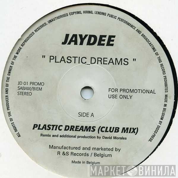  Jaydee  - Plastic Dreams