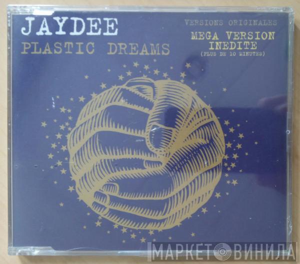  Jaydee  - Plastic Dreams