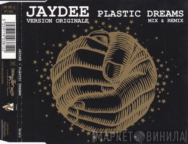  Jaydee  - Plastic Dreams