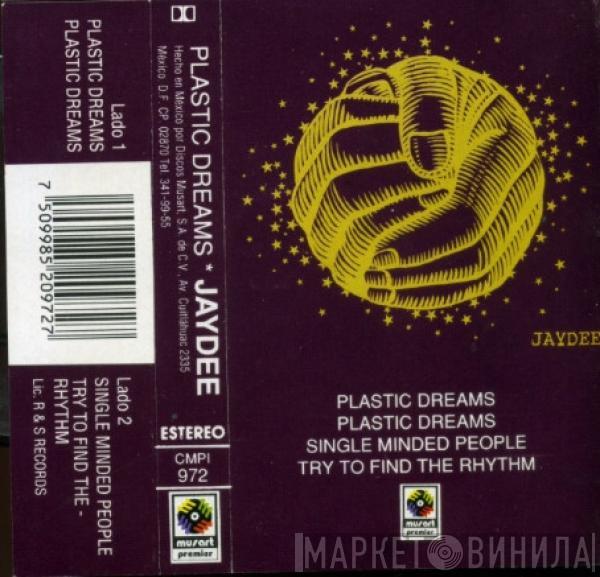  Jaydee  - Plastic Dreams