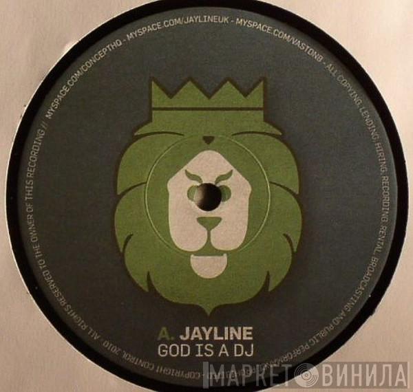 Jayline, Vast  - God Is A DJ / Get Busy