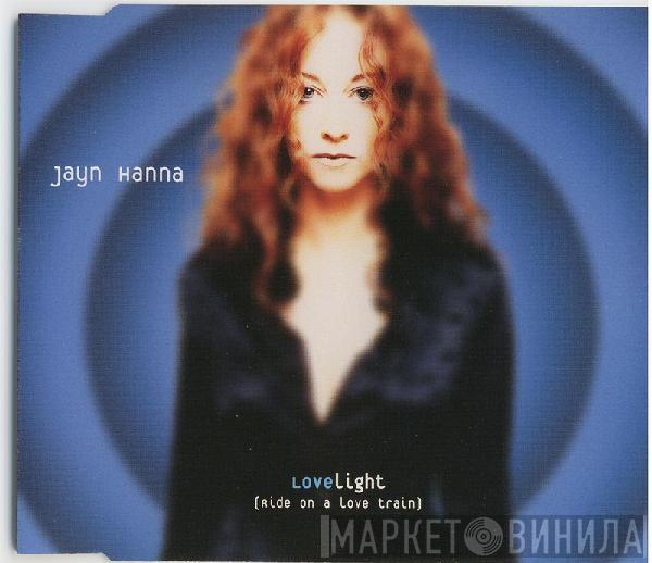  Jayn Hanna  - Lovelight (Ride On A Love Train)