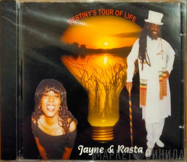 Jayne & Rasta - Destiny's Tour Of Life