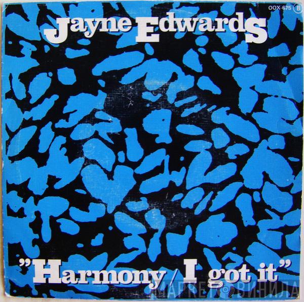  Jayne Edwards  - Harmony / I Got It