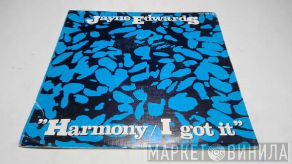  Jayne Edwards  - Harmony / I Got It