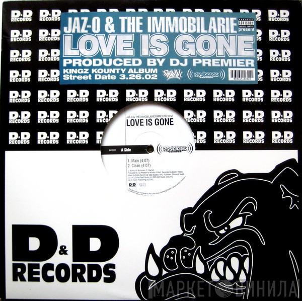 Jaz-O, Immobilarie - Love Is Gone